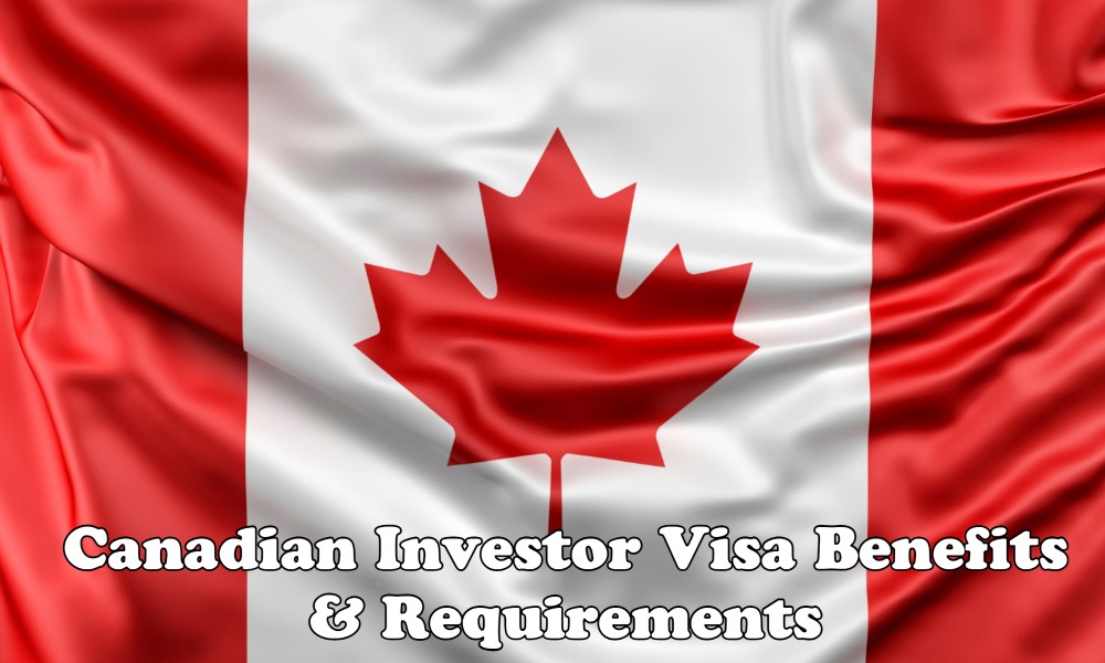 canadian-investor-visa-benefits